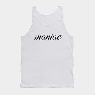 maniac Tank Top